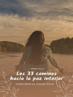 cover image of Los 33 caminos hacia la paz interior